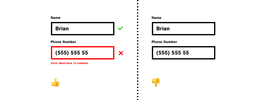 example of a good form with labels for name and phone number and an error message on the left and the same form on the right but without the error message which is bad