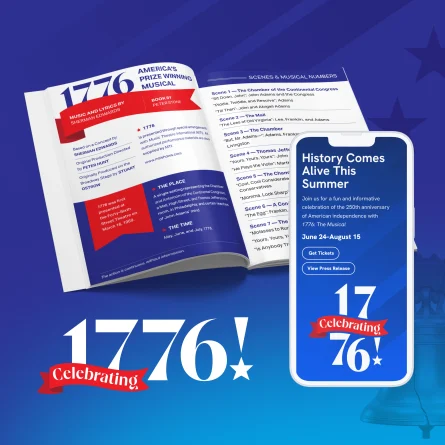 Celebrating 1776 campaign featuring the 1776 musical program, mobile website, and campaign logo.