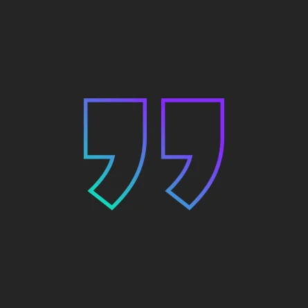 Outlined quotation marks with a mint-to-purple gradient on a charcoal background.