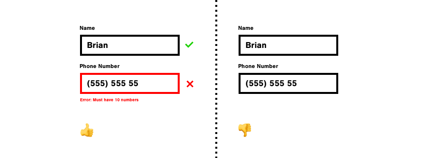 example of a good form with labels for name and phone number and an error message on the left and the same form on the right but without the error message which is bad