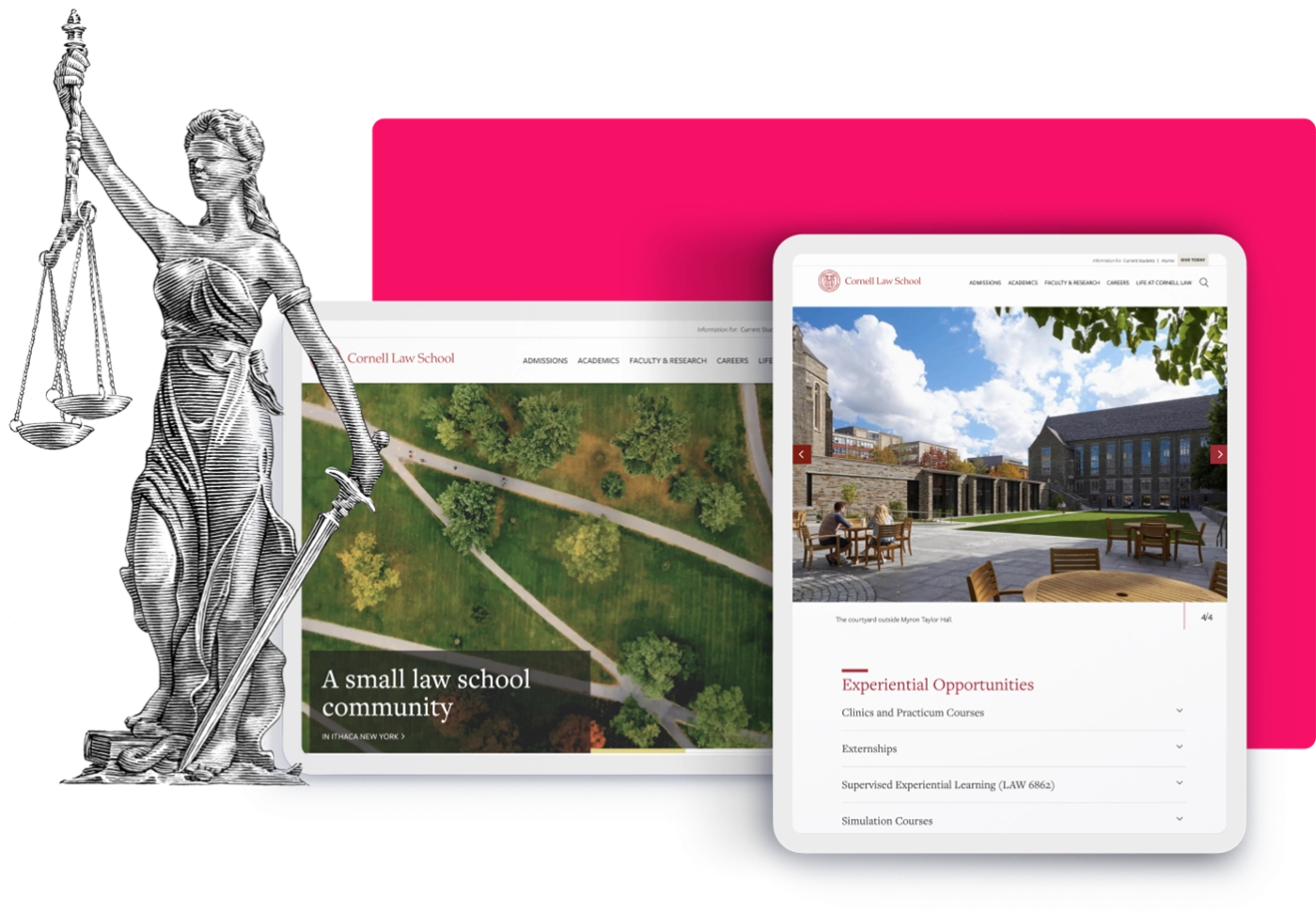 A statue of Lady Justice with the desktop and tablet views of Cornell Law's homepage