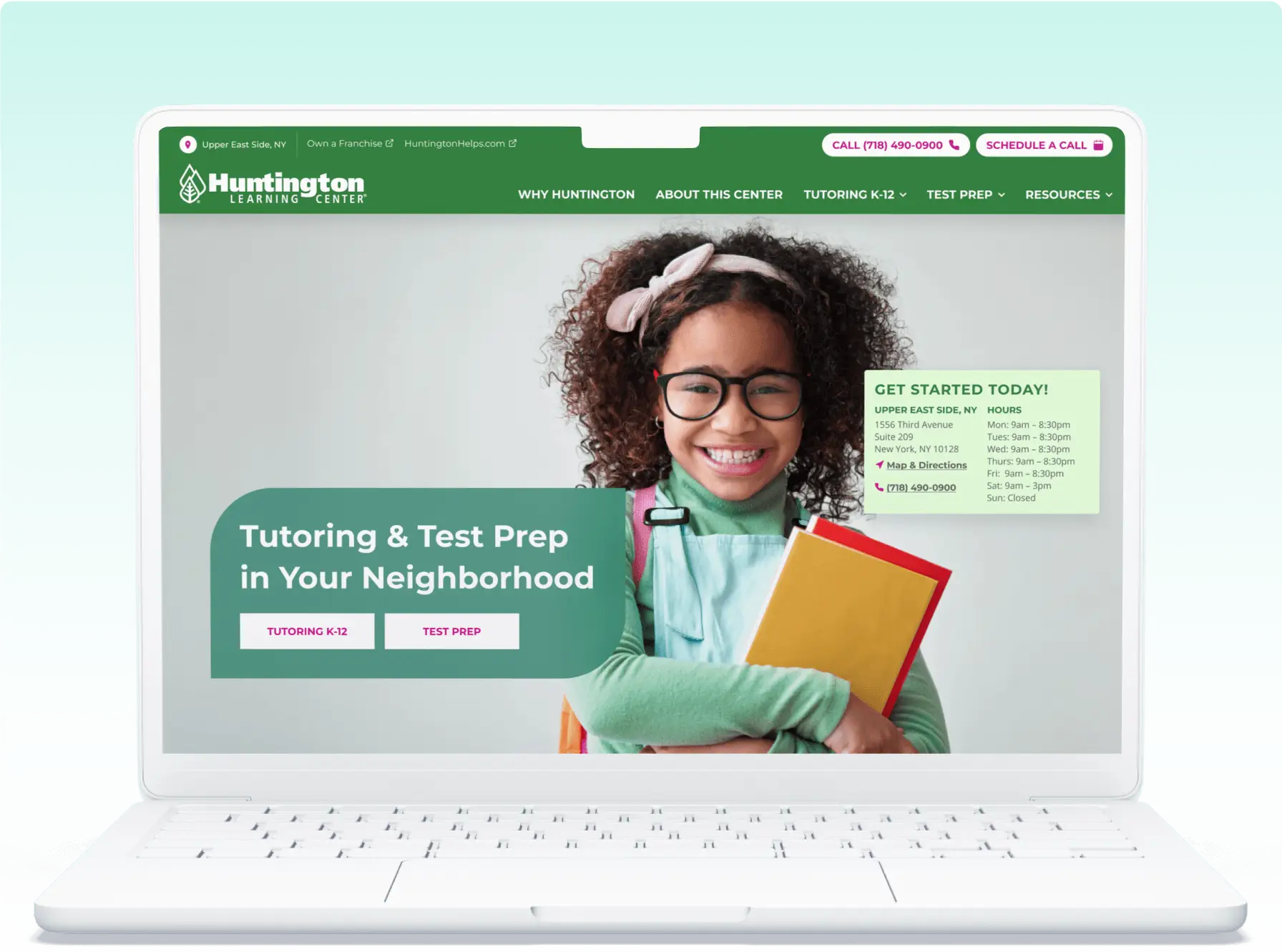 Huntington Learning Center franchise website on a laptop, showcasing a tutoring and test prep service in a neighborhood. The homepage features a young girl smiling, holding books, alongside a 'Get Started Today' section with location-specific details and a call-to-action for tutoring services.